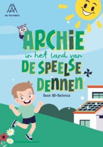 AD Technics - Illustratie van een jongen die voor een huis rent met de tekst 'Archie in het land van de speelse dennen'. Een uil en een lachende zon aangedreven door AD Technics zonne-energie staan op de blauwe lucht achtergrond.